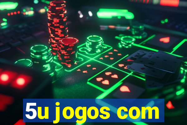 5u jogos com